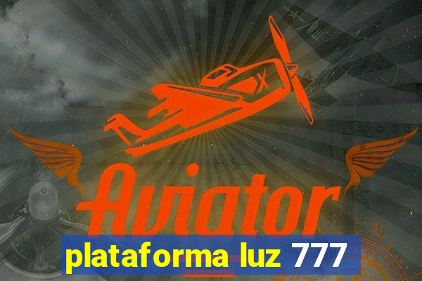 plataforma luz 777
